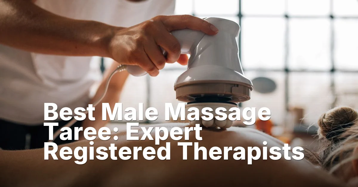 Male massage taree - article featured image